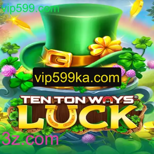 Descubra o Fascinante Mundo de TenTonWaysLuck: Um Guia Completo